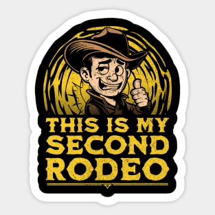 This is my Second Rodeo Sticker